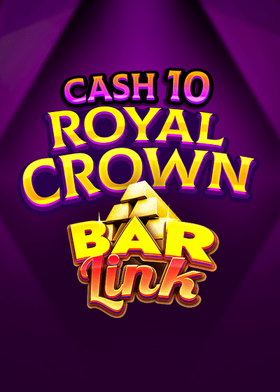Cash 10 Royal Crown Bar Link slots