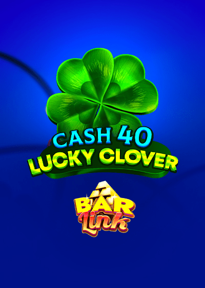 Cash 40 Lucky Clover Bar Link slots