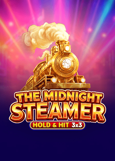 The Midnight Steamer - Hold & Hit 3x3 slots